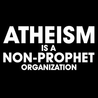 Atheism_is_a_non-prophet_organization Atheism_is_a_non-prophet_organization